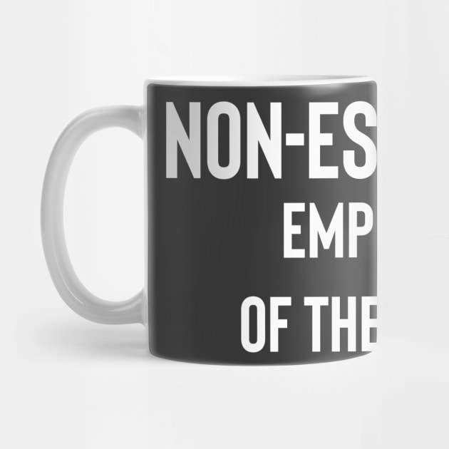 Non-essential Employee Of The Month by Raw Designs LDN